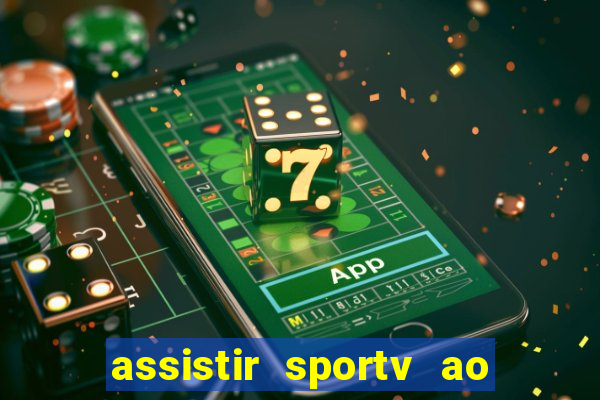 assistir sportv ao vivo agora